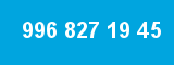 996 827 19 45 996 827 19 45